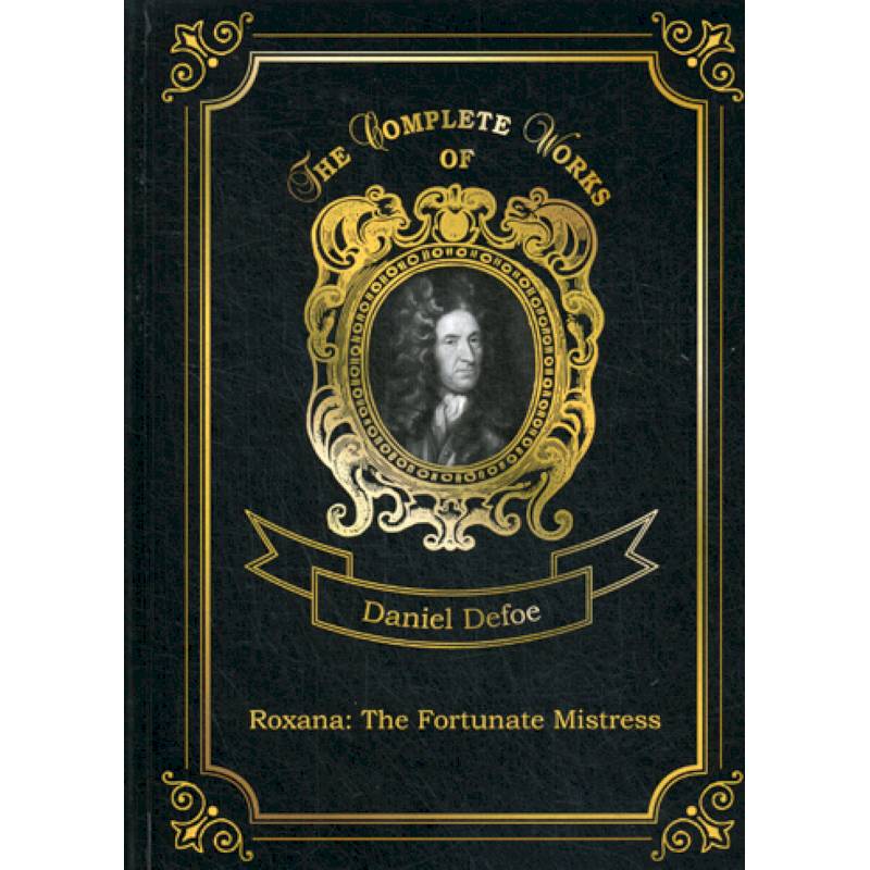Roxana: The Fortunate Mistress