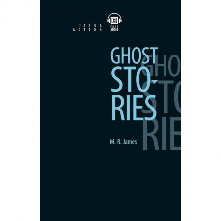 Чтение на английском языке, книга Ghost Stories купить по скидке