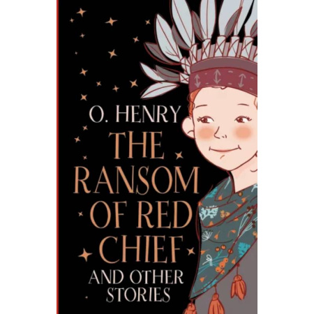 Чтение на английском языке, книга The Ransom of Red Chief and other stories купить по скидке