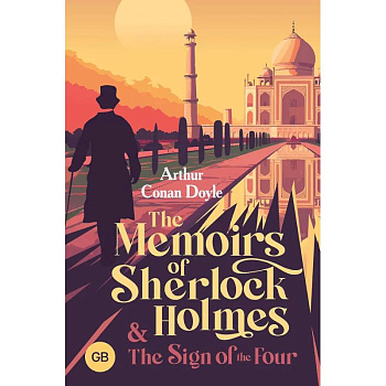 The Memoirs of Sherlock Holmes & The Sign of the Four