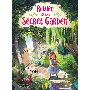 Возвращение в таинственный сад