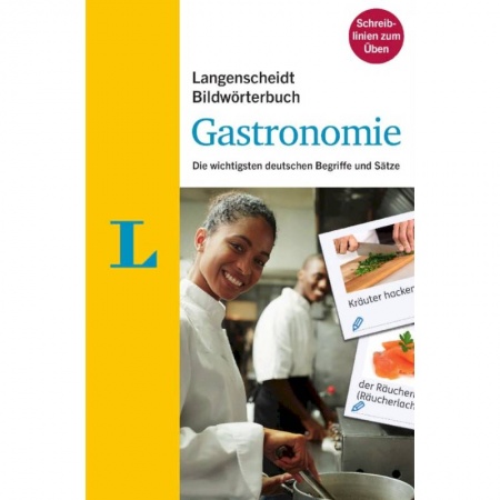 Учебники, самоучители, пособия, книга Bildwörterbuch. Gastronomie. Die wichtigsten deutschen Begriffe und Sätze купить по скидке