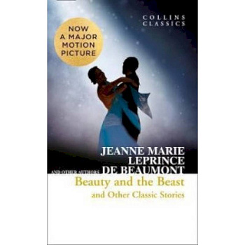 Beauty and the Beast & Other Classic Stories